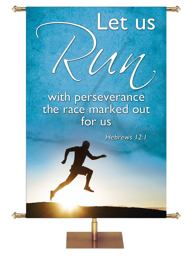 Expressions of Trust Let Us Run Hebrews 12:1