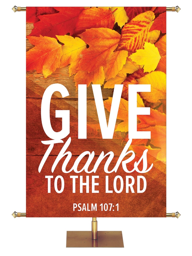 Golden Harvest Give Thanks to the Lord