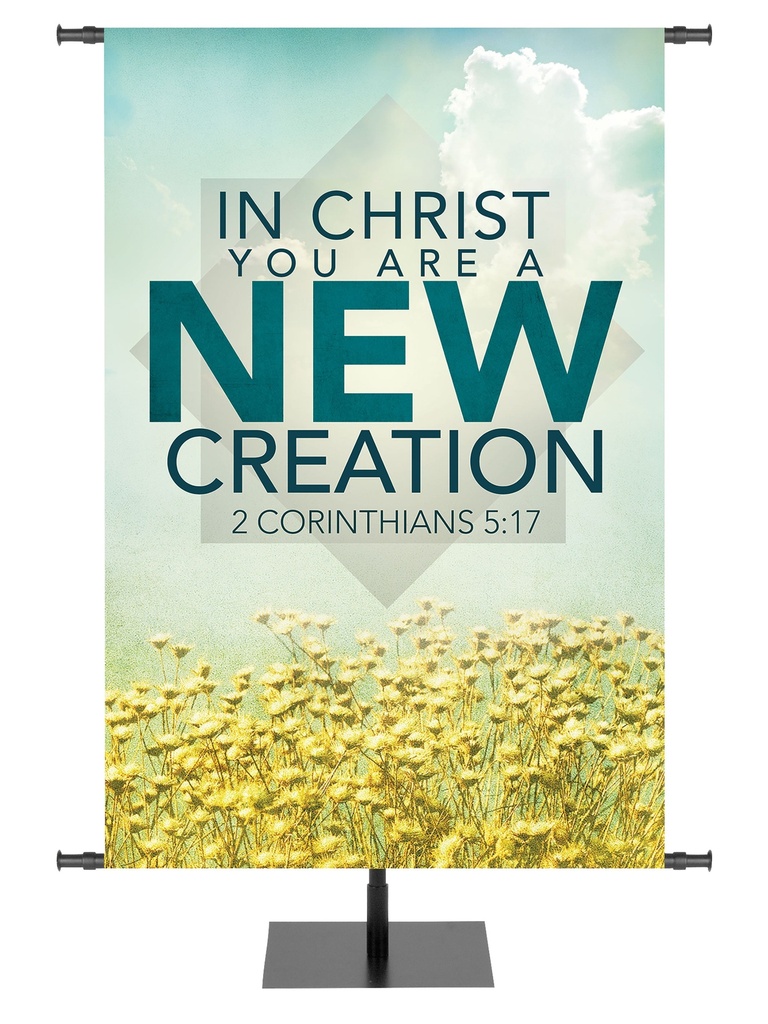 Contemporary Spring New Creation 2 Corinthians 5:17