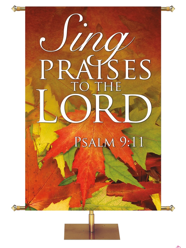 Contemporary Fall & Thanksgiving Sing Praises to the Lord Design 1 Psalm 9:11