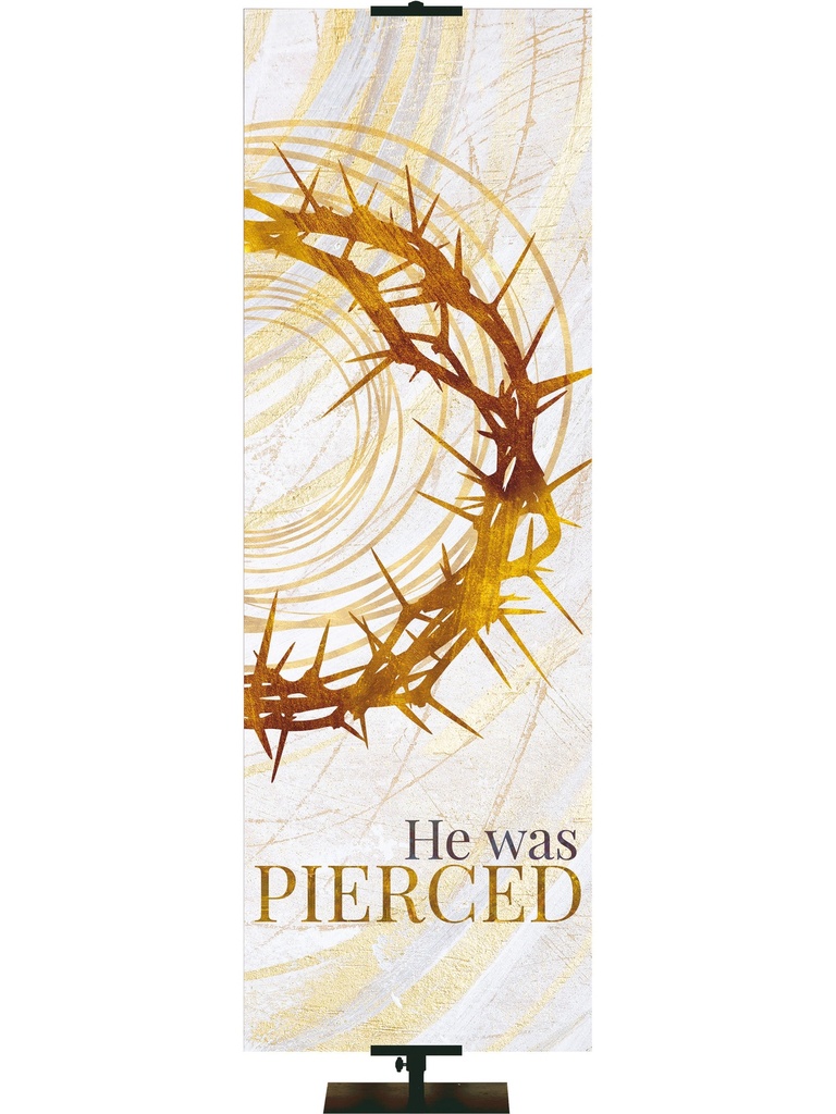 Echoes of Easter He was Pierced