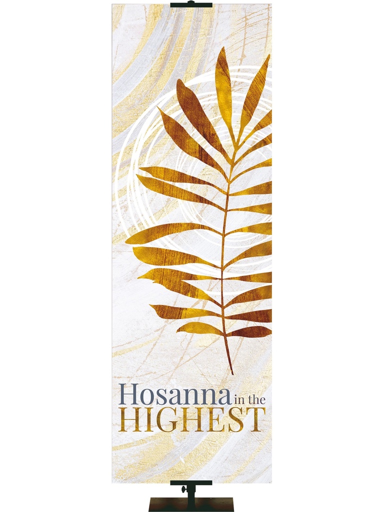 Echoes of Easter Hosanna in the Highest
