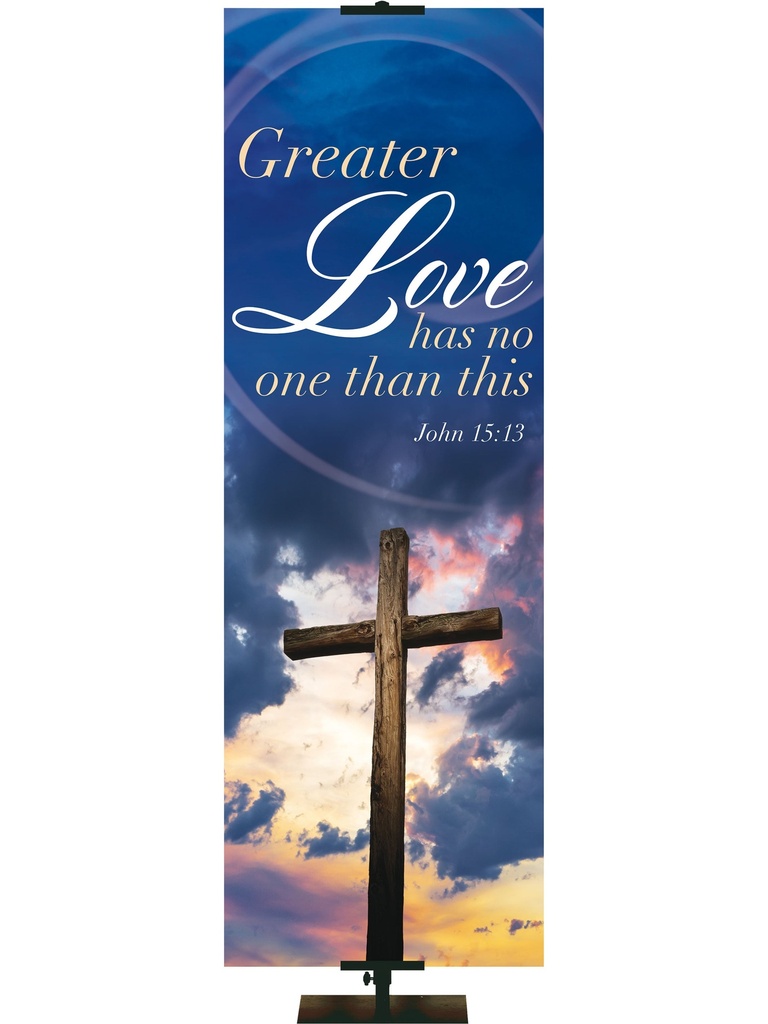 The Old Rugged Cross Greater Love Has No One Than This