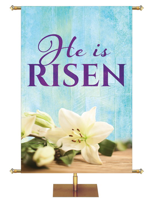 Everlasting Easter He Is RIsen